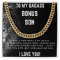 To My Badass Bonus Son